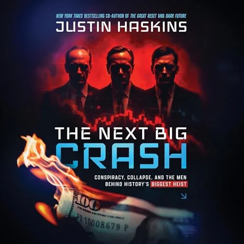 The Next Big Crash By Justin Trask Haskins, Jack McPherrin
